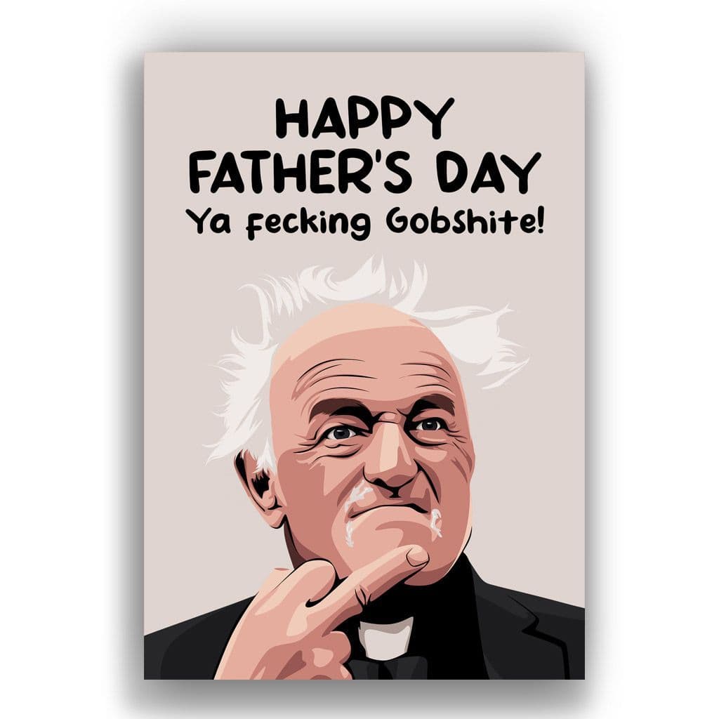 Father's Day Card | Father Jack | Ya Fecking Gobshite!