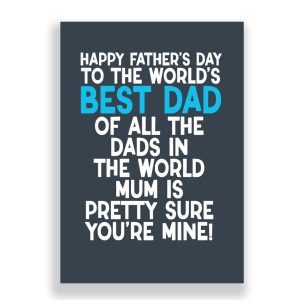 Father's Day Card | I'm Sure You're Mine!
