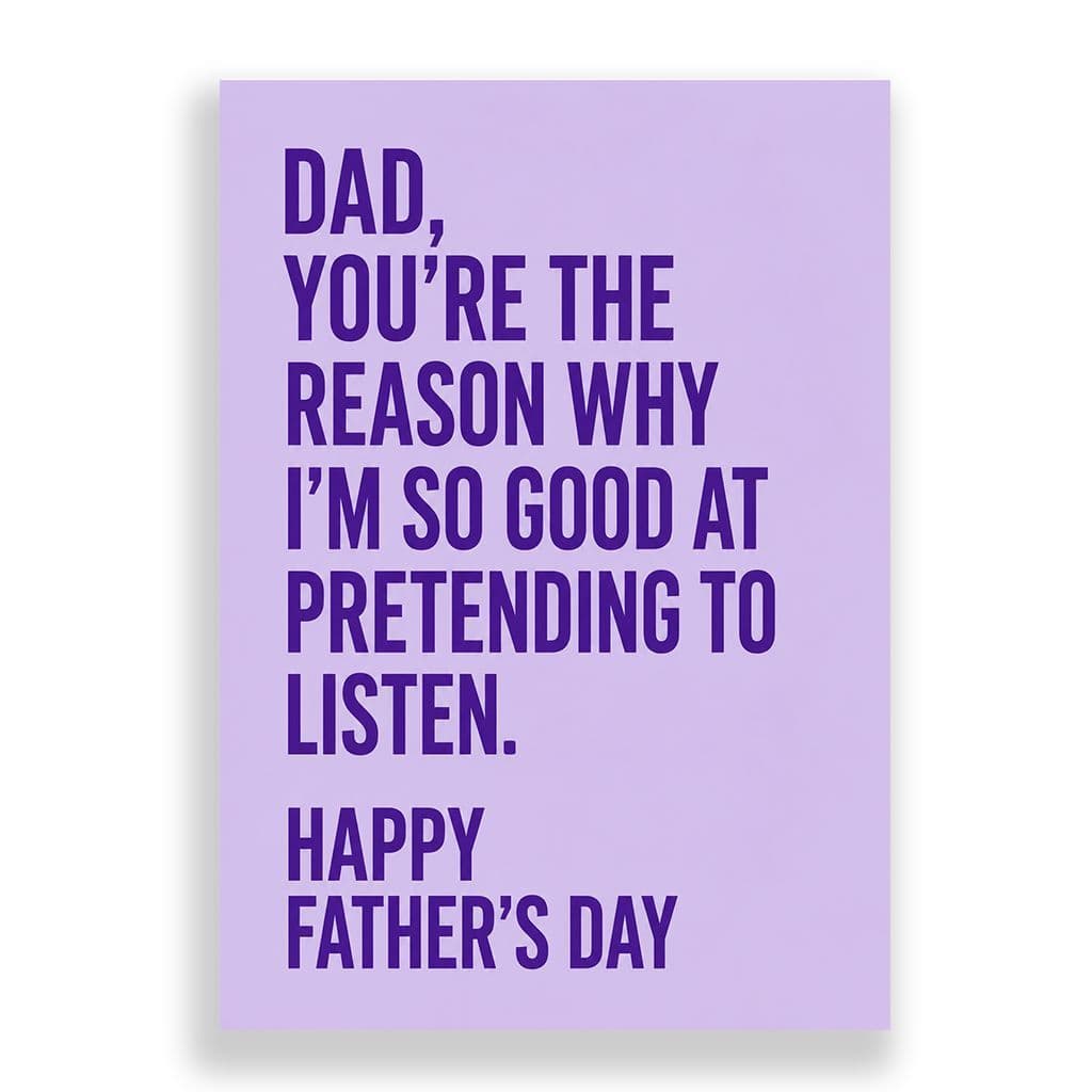 Father's Day Card | Pretending To Listen