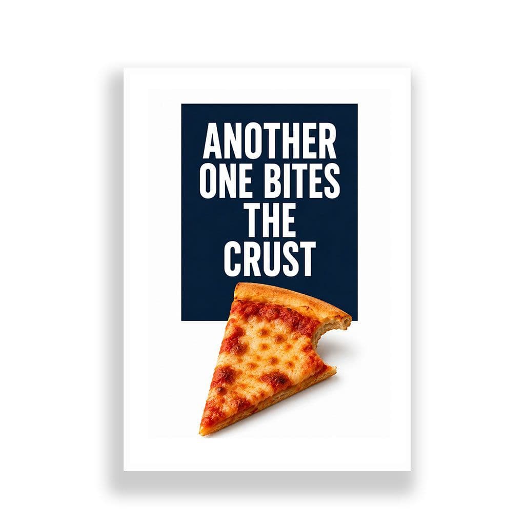 Kitchen Print | Another One Bites The Crust! - Image 2