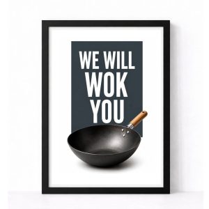 Kitchen Print | We Will Wok You!