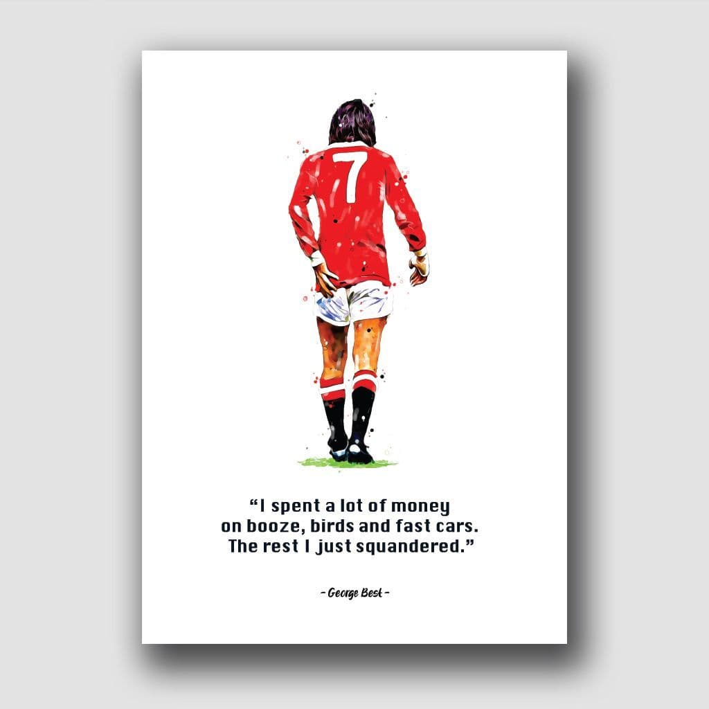 MANCHESTER UNITED - GEORGE BEST QUOTE