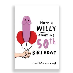50th Birthday Card | Have a willy amazing 50th Birthday!