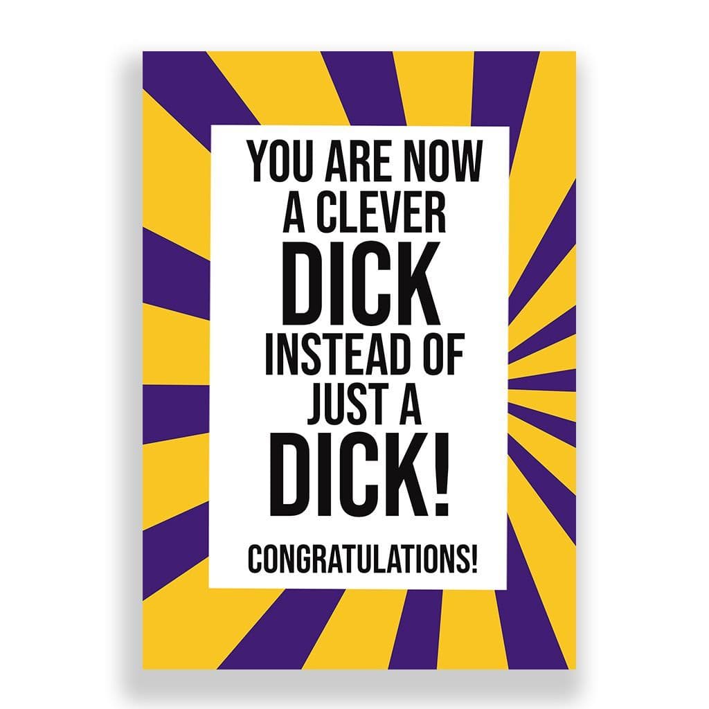 Congratulations Card | Graduation | You Are Now a Clever Dick!