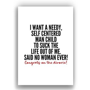 Divorce Card | Said no woman ever | Congrats on the divorce