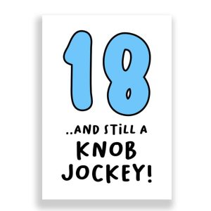 Funny 18th Birthday Card | 18 and Still a Knob Jockey!