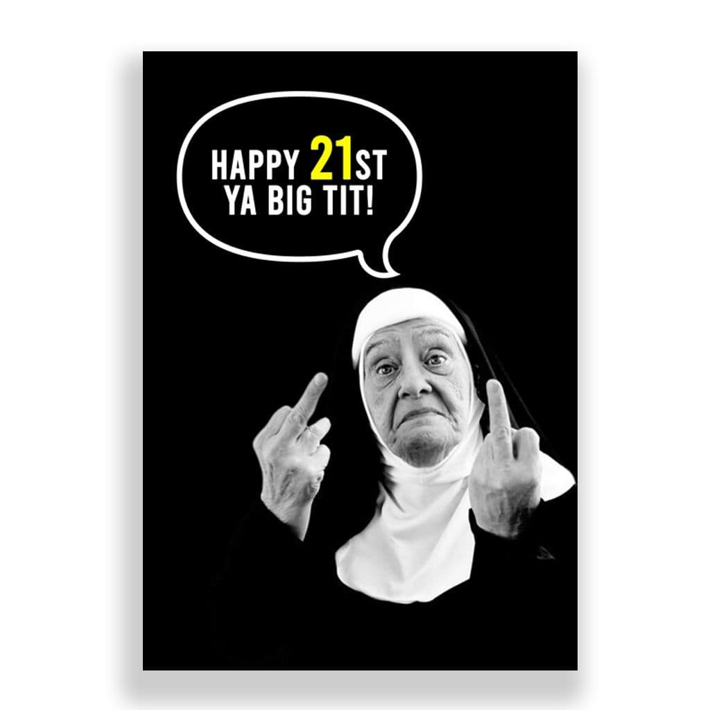 Funny 21st Birthday Card | Ya Big Tit!