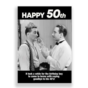 Funny 5Oth Birthday Card | Saying Goodbye to His 40's!