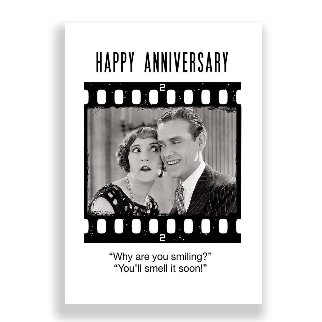 Funny Anniversary Card | WHY ARE YOU SMILING?