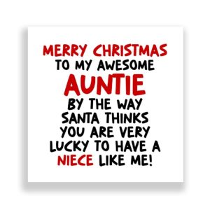 Funny Auntie Christmas Card | Lucky To Have a Niece Like Me!