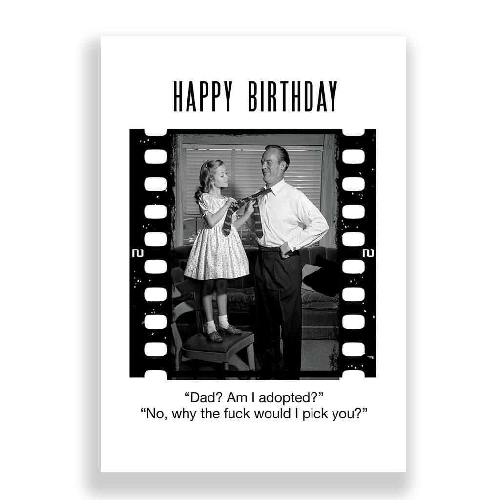 Funny Birthday Card | DAD AM I ADOPTED?