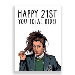 Funny Birthday Card | Derry Girls | Michelle | Happy 21st You Total Ride!