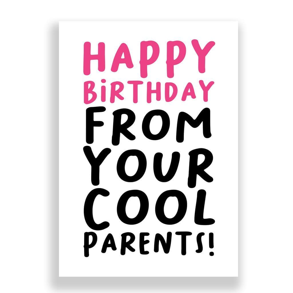Funny Birthday Card | FROM YOUR COOL PARENTS!