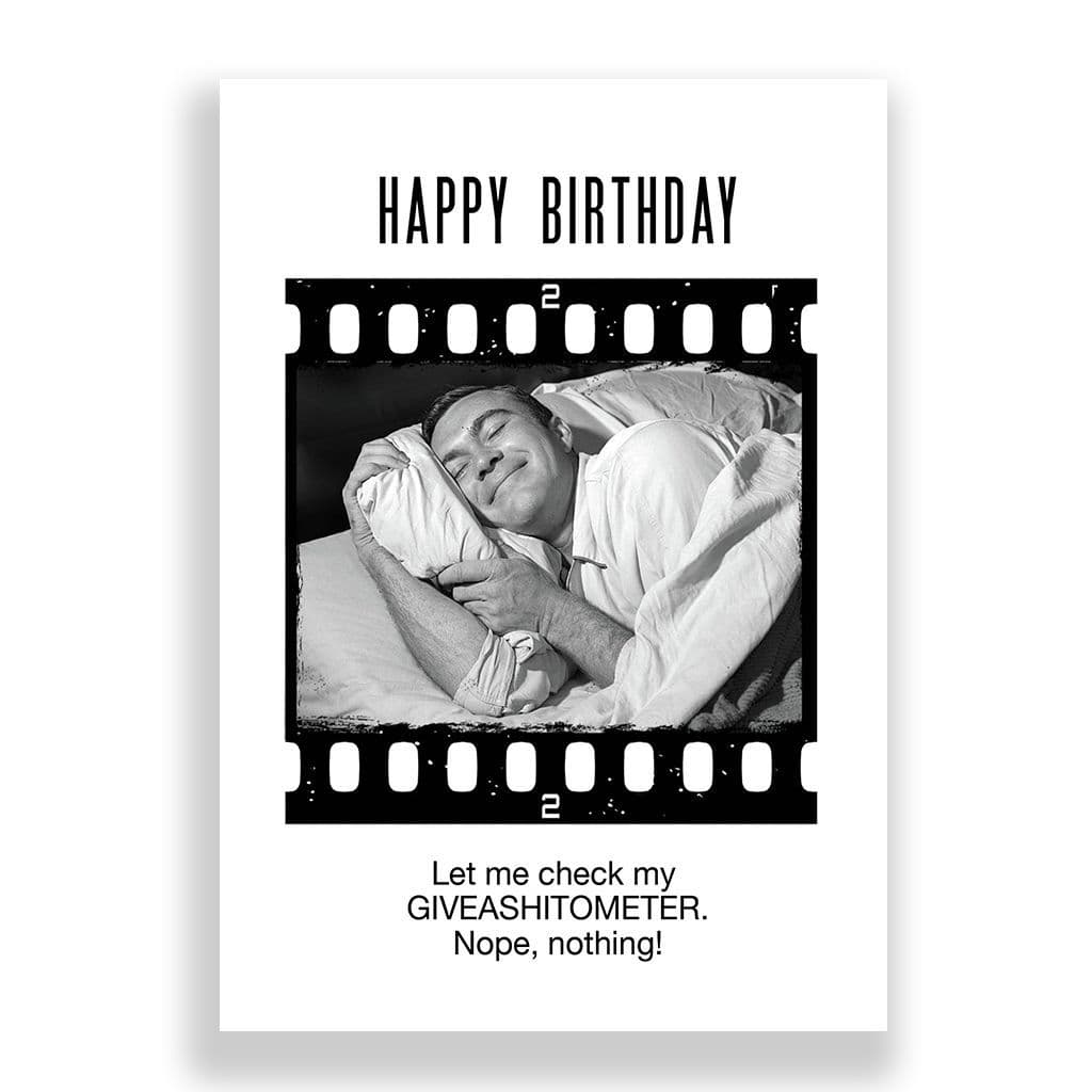 Funny Birthday Card | LET ME CHECK MY GIVEASHITOMETER!