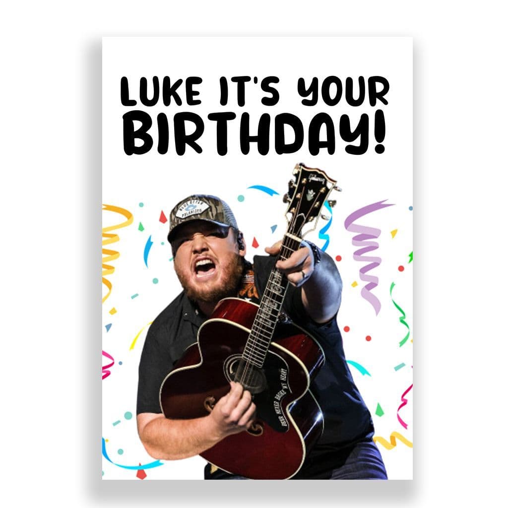 Funny Birthday Card | Luke Comb | Luke It's Your Birthday!