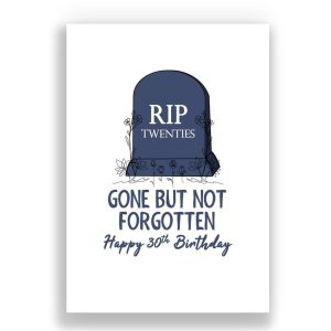 Funny Birthday Card | RIP Your 20s | 30th Birthday Card