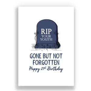 Funny Birthday Card | RIP Your Youth | 21st Birthday