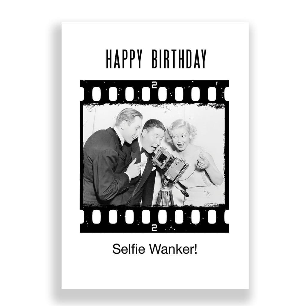 Funny Birthday Card | SELFIE WANKER!