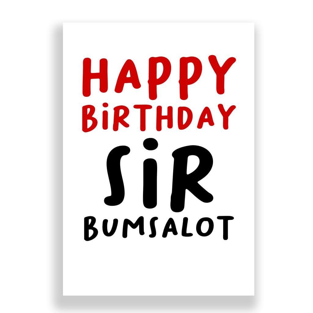 Funny Birthday Card | Sir Bumsalot!