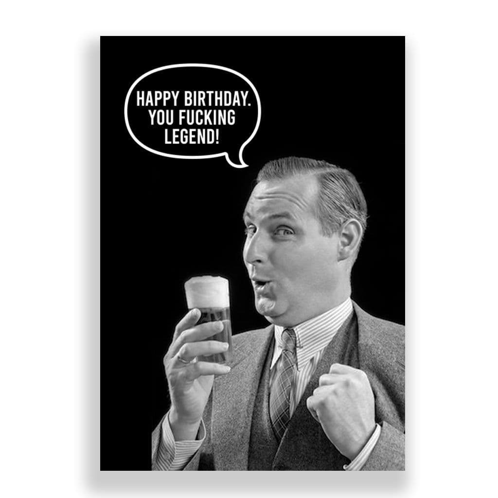 Funny Birthday Card | You Fucking Legend!