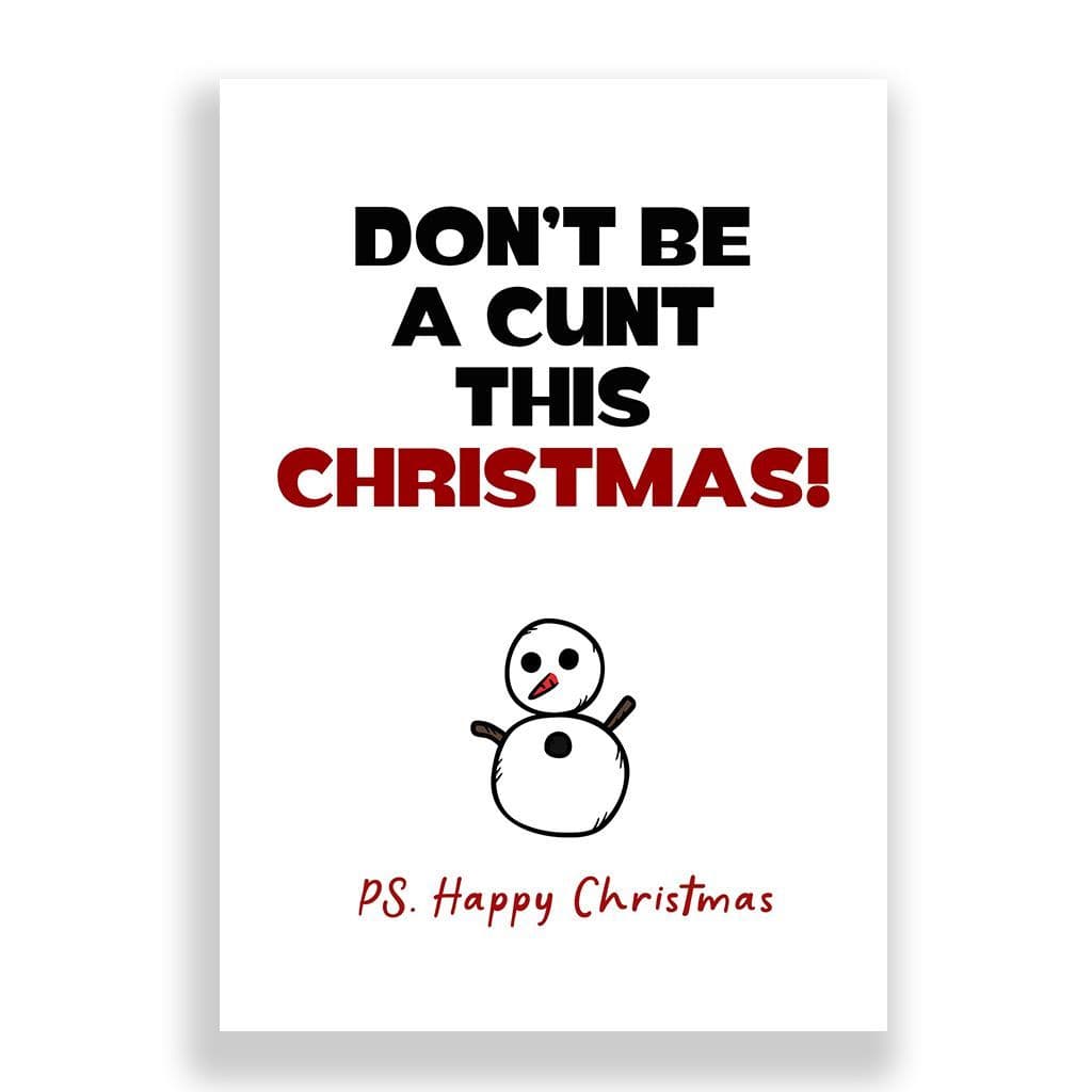 Funny Christmas Card | Don't be a silly cunt this Christmas!