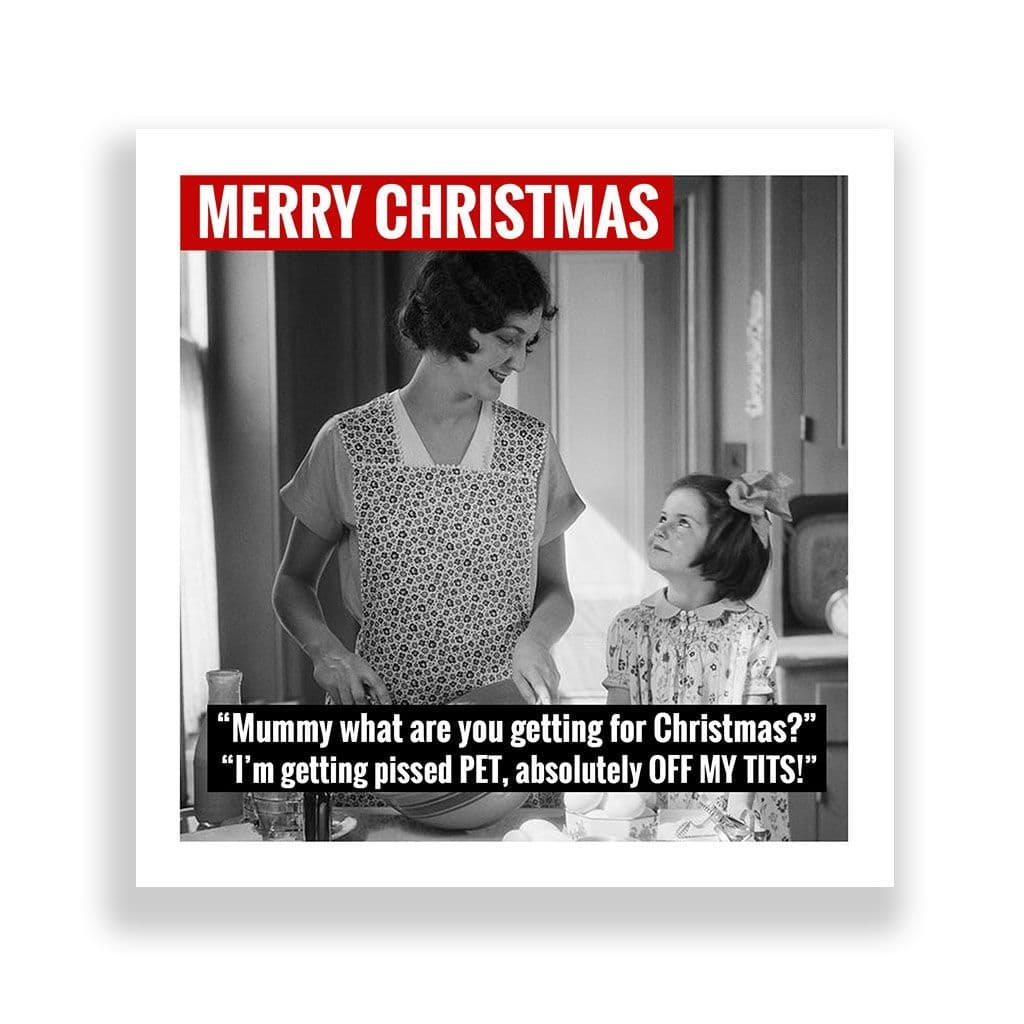 Funny Christmas Card | I'm Getting Pissed Pet!
