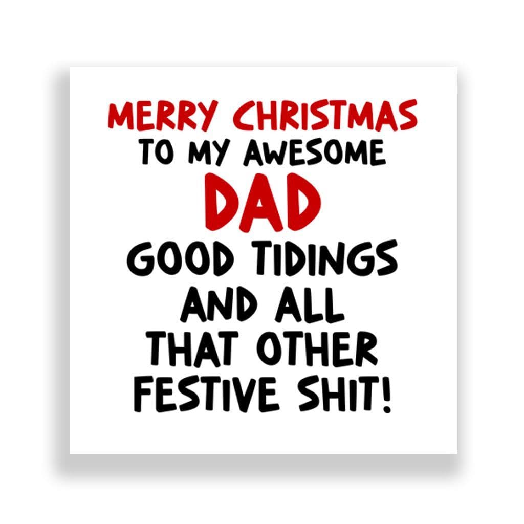 Funny Dad Christmas Card | Good Tidings!