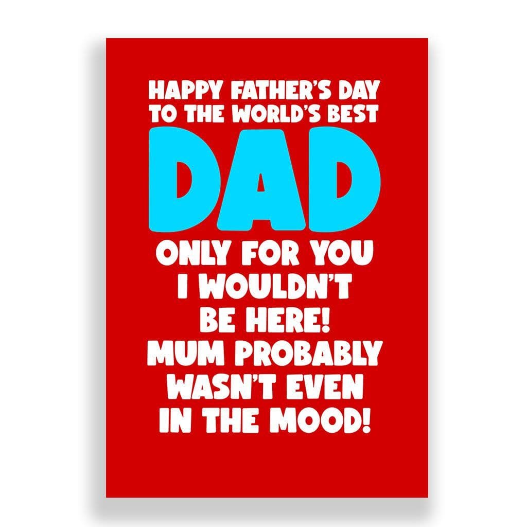 Funny Father's Day Card | Mum Probably Wasn't Even In The Mood!