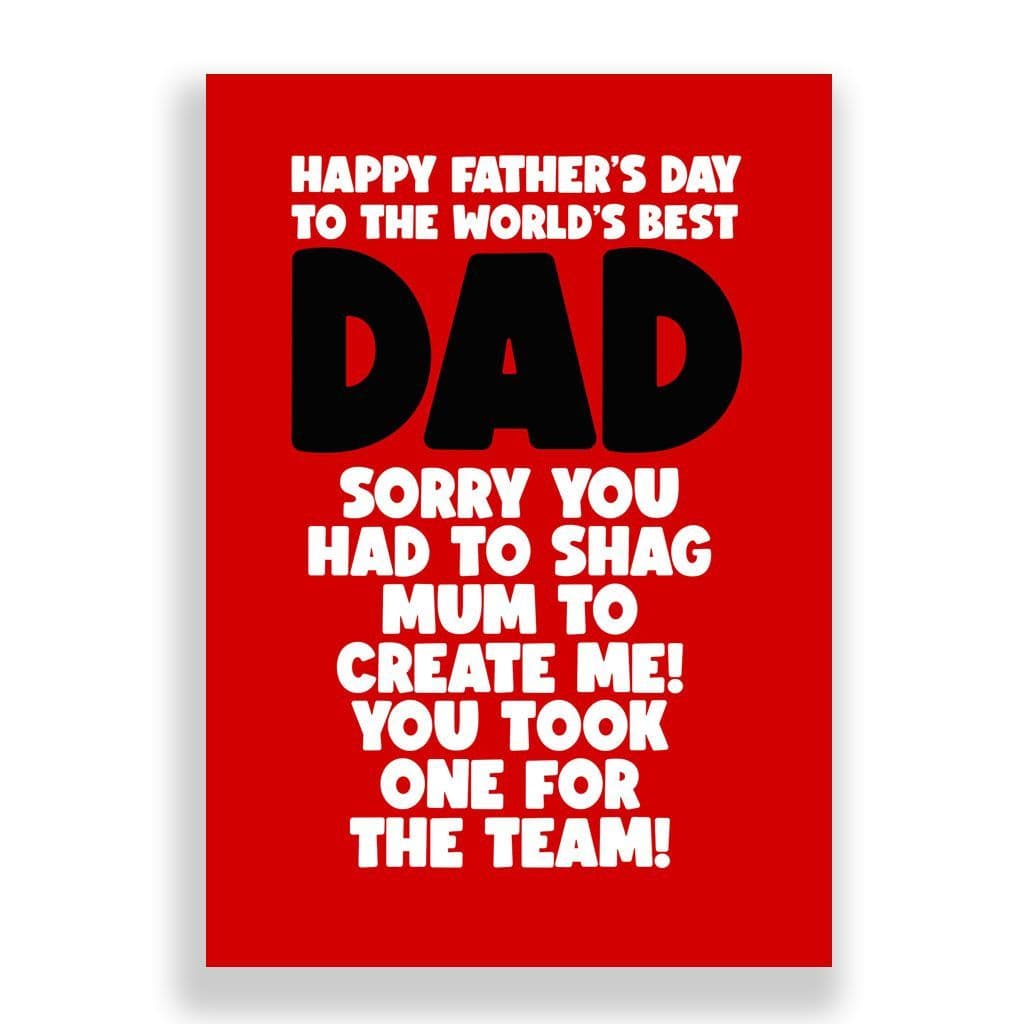 Funny Father's Day Card | Sorry You Had To Shag Mum!