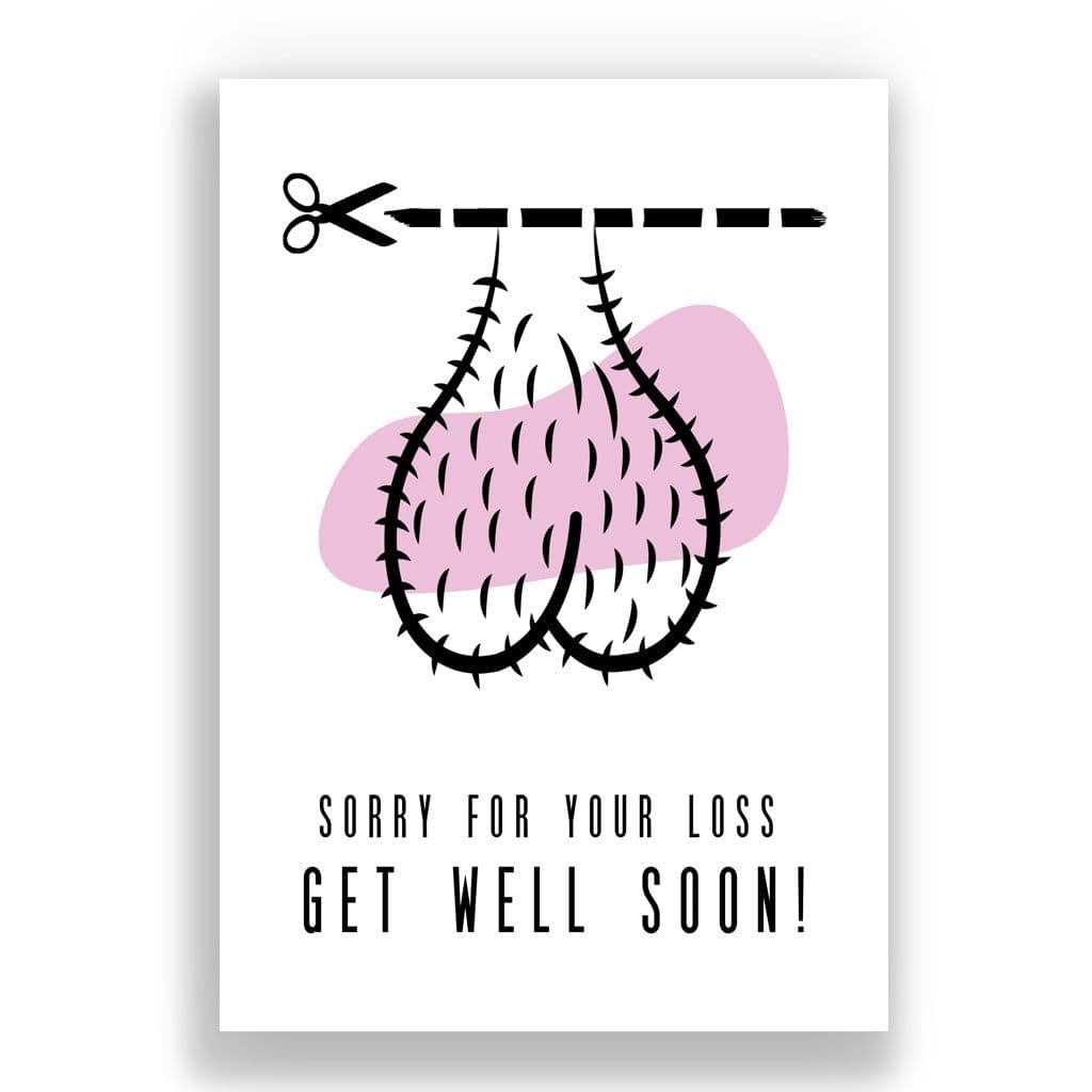 Funny Get Well Soon Card | Sorry for your loss!