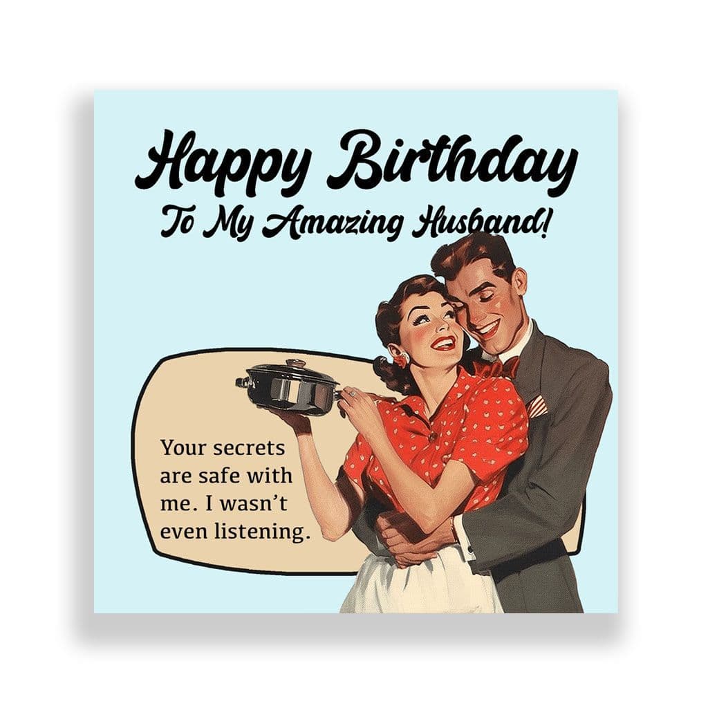 Funny Husband Birthday Card | Your Secrets Are Safe With Me!
