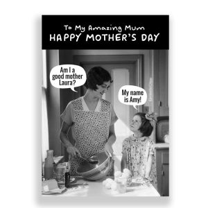 Funny Mother's Day Card | Am I A Good Mother Laura?