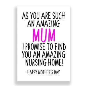 Funny Mother's Day Card | Amazing Nursing Home!