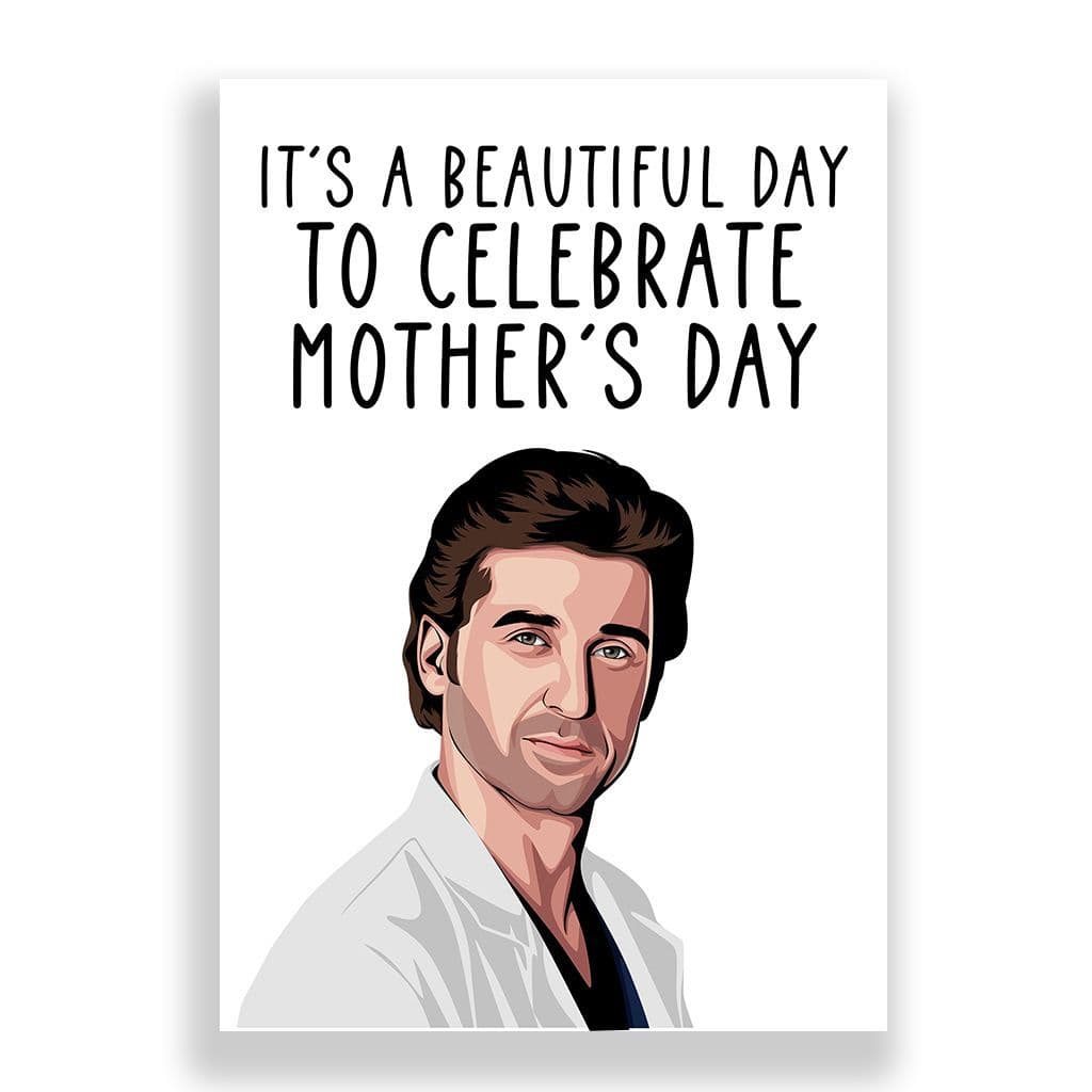 Funny Mother's Day Card | Grey's Anatomy | McDreamy | Beautiful Day!