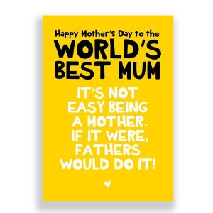Funny Mother's Day Card | It's Not Easy!