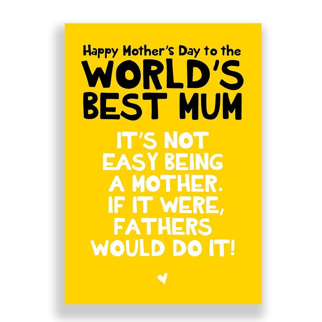 Funny Mother's Day Card | It's Not Easy!