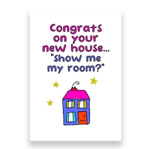 Funny New Home Card | Show me my Room