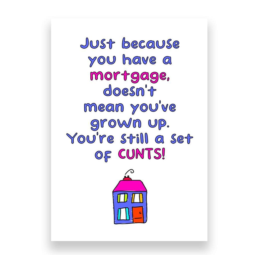 Funny New Home Card | Your still a set of Cunts