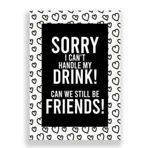 Funny Sorry Card | Apology Card | Sorry I Can't Handle My Drink!