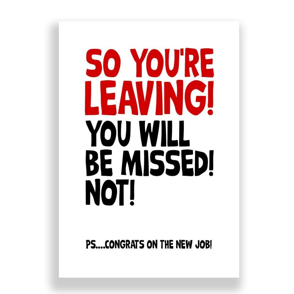 Leaving Card | You Will Be Missed. Not!