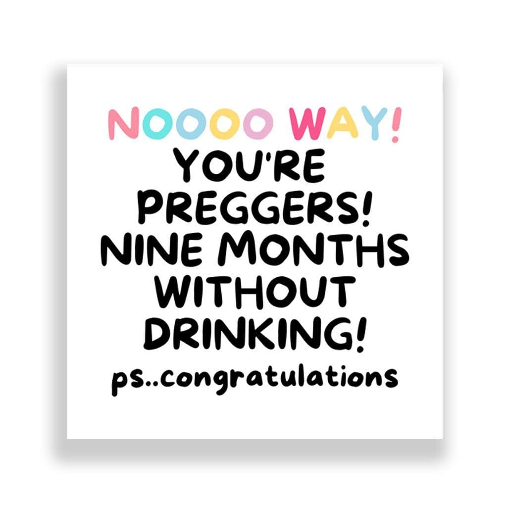 New Born Card | You're Preggers! Nine Months Without Drinking!