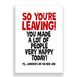 Retirement Card | You Have Made Loads of People Very Happy Today!