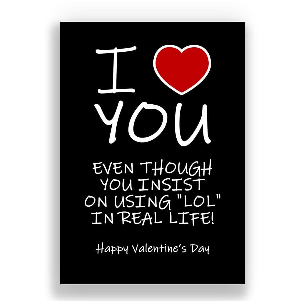 Valentines Card | Insist for using LOL in real life!